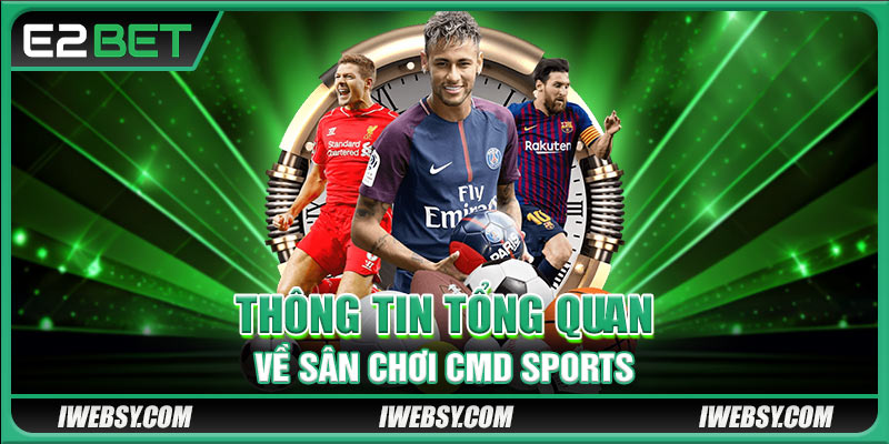 Thông tin tổng quan về sân chơi CMD Sports